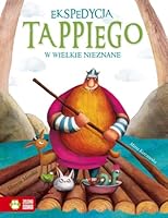 Ekspedycja Tappiego w Wielkie Nieznane 8380737245 Book Cover