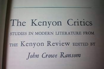 The Kenyon Critics: Studies in Modern literature from the Kenyon Review