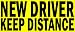 New Driver Keep Distance Bumper Sticker Sign for Student Drivers Size 9.3 by 3.9 Inch Made in USA with Pressure Sensitive Strong Glue Reduce Tailgating and Increase Driving Safety