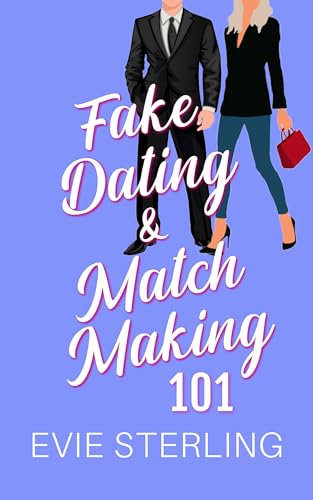 Fake Dating & Matchmaking 101: A Sweet Romance