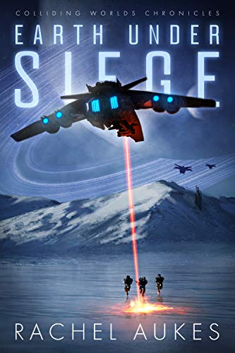 Earth Under Siege: The Complete Colliding Worlds Trilogy (English Edition)