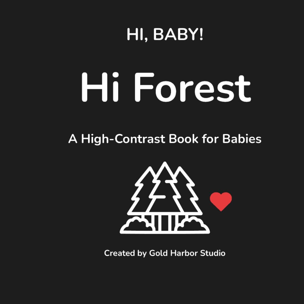 HI, BABY! Hi Forest: A High-Contrast Visual Book for Newborns and Infants