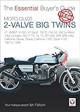 Essential Buyers Guide Moto Guzzi 2-Valve Big Twins: V7, 850gt, V1000, V7 Sport, 750 S, 750 S3, 850 Le Mans, 1000 Le Mans, 850 T, T3, T4, T5, Sp1000, ... California 1100, Sport 1100: 1967-1998
