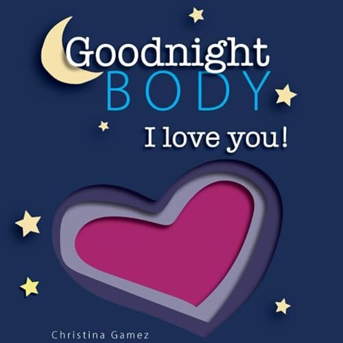 Goodnight Body, I Love You! by Christina Gamez episode artwork