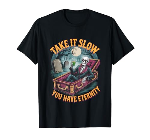 Take it Slow You Have Eternity Funny Memento Mori �X�P���g�� T�V���c