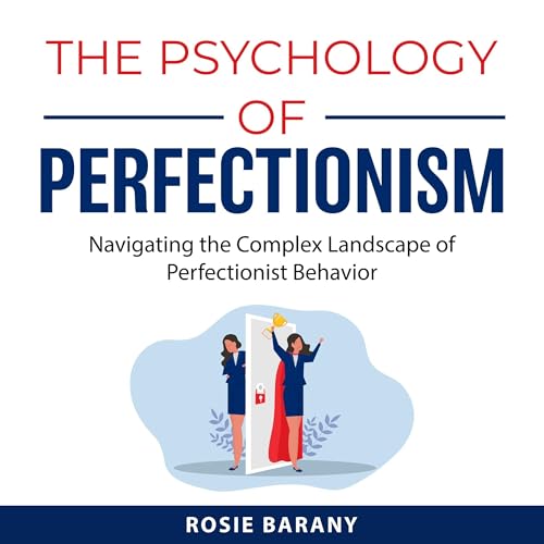 The Psychology of Perfectionism by Rosie Barany episode artwork