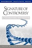 Signature of Controversy: Responses to Critics of Signature in the Cell