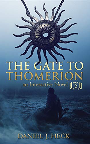The Gate to Thomerion: An Interactive Novel