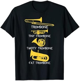 Funny Types of Trombone Player T-Shirt, Marching Jazz Band