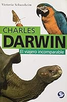 El viajero incomparable, Charles Darwin 9701873297 Book Cover