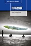 Architekturgeschichten: Von der Vielfalt des Bauens