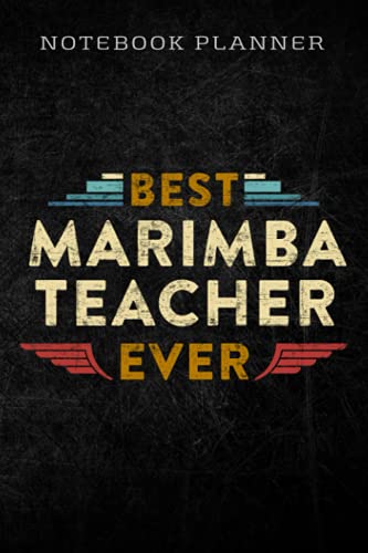 Notebook Planner Best Marimba Teacher Ever nice: Homework,To Do List,Homework,Personal,6x9 in ,PocketPlanner,Money,Journal