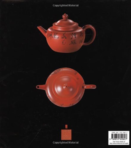 The Beauty of Chinese Yixing Teapots: And the Finer Arts of Tea Drinking