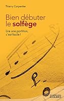 Bien D?buter Le Solf?ge 2875150782 Book Cover
