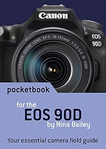 Canon EOS 90D Pocketbook: concise camera field guide