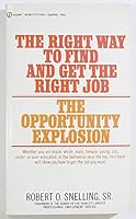 The Opportunity Explosion: The Right Way to Find and Get the Right Job B000CRDXHI Book Cover