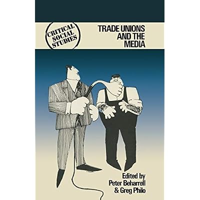 Trade Unions and the Media