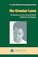 No Greater Love 1937570657 Book Cover