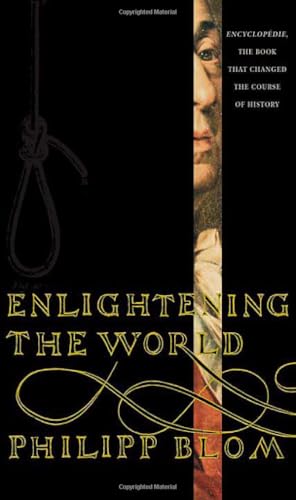 Enlightening the World: Encyclopedia, The Book That Changed the Course of History