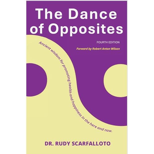 The Dance of Opposites - Ed 4 Audiolibro Por Rudy Scarfalloto arte de portada