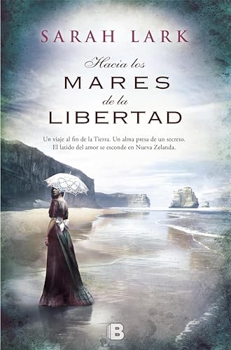 Hacia los mares de la libertad (Trilogía del árbol Kauri 1) (Spanish Edition)