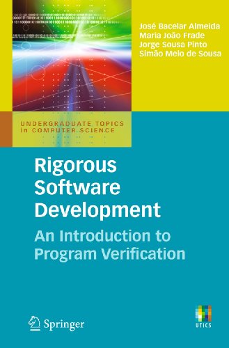Rigorous Software Development: An Introduction to Program Verification (Undergraduate Topics in Computer Science) view 2