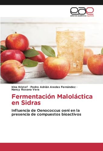 Fermentación Maloláctica en Sidras: Influencia de Oenococcus oeni en la presencia de compuestos bioactivos