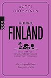 Palm Beach, Finland - Antti Tuomainen Übersetzer: Niina Katariina Wagner, Jan Costin Wagner 