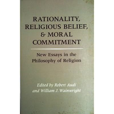 Rationality, Religious Belief and Moral Commitment