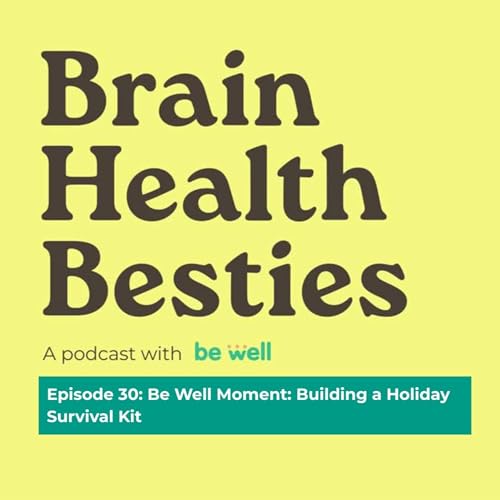 Be Well Moment: Building a Holiday Survival Kit