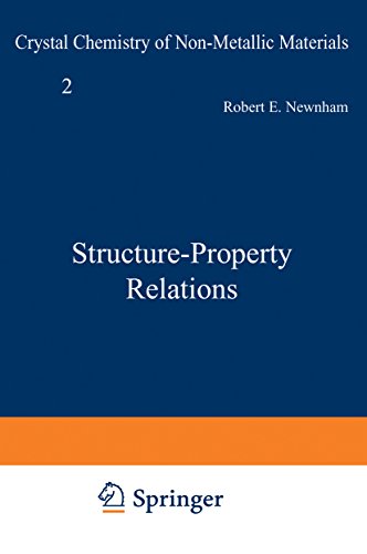 Structure-Property Relations (Crystal Chemistry of Non-Metallic Materials Book 2) (English Edition)