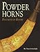 Powder Horns: Documents of History