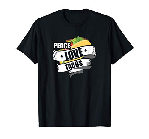 Cute & Funny Peace Love Tacos Camiseta