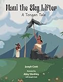 Maui the Sky Lifter: A Tongan Tale