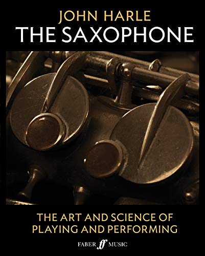 John Harle -- The Saxophone: The Art and Science of Playing and Performing, 2-Book Boxed Set (Faber Edition)