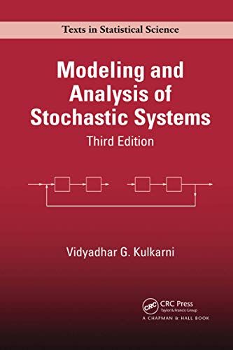 Modeling And Analysis Of Stochastic Systems (Chapman & Hall/Crc Texts In Statistical Science) #TOP23