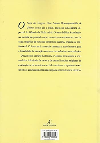 O Livro das Origens: Uma Leitura Descompromissada do Gênesis