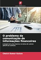 O problema da comunicação de informações financeiras: Listagem de uma empresa na bolsa de valores (BRVM DE UEMOA) 6205359472 Book Cover