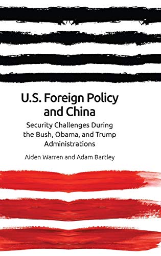 Us Foreign Policy and China: Security Challenges During the Bush, Obama, and Trump Administrations für 85,26 EUR (-31%) statt 123,87 EUR bei Amazon Bild: Us Foreign Policy and China: Security Challenges During the Bush, Obama, and Trump Administrations für 85,26 EUR (-31%) statt 123,87 EUR bei Amazon