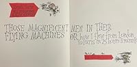 THOSE MAGNIFICENT MEN IN THEIR FLYING MACHINES. Or How I Flew from London to Paris in 25 Hours 11 Minutes B000LOFLEU Book Cover