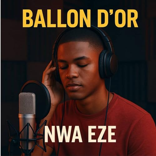 Ballon D'or : Nwa Eze: Amazon.fr: Téléchargement de Musique