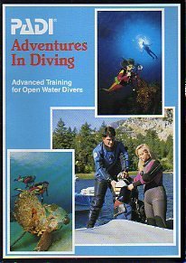 PADI Adventures in Diving: Advanced Training fo... B00MF1BUFG Book Cover