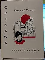 Okinawa: Past and Present 0963150006 Book Cover