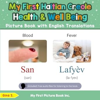 My First Haitian Creole Health and Well Being Picture Book with English