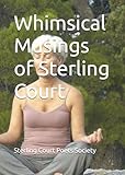 Whimsical Musings of Sterling Court