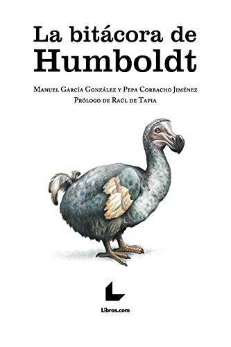 La bitácora de Humboldt (Spanish Edition)