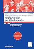  Finanzwirtschaft der Bilanzbuchhalter: Mit Übungsklausuren für die IHK-Prüfung
