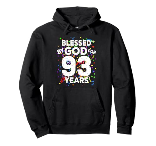 Blessed By God For 93 anni Camicia Happy 93rd Birthday Shirt Felpa con Cappuccio