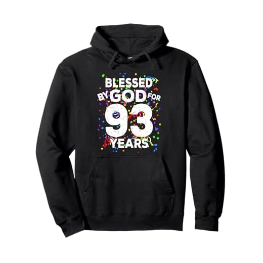 Blessed By God For 93 Years - Camisa de felicitación de cumpleaños 93 Sudadera con Capucha