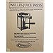 WELLES or PEOPLES PRESS - True Cold Pressed Juice 2 Tons of Hydraulic Pressure - Extract the Most Out of Your Fruit and Vegetable Pulp- Perfect for Gersion Therapy- Color BLACK